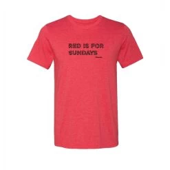 Red Is For Sundays Tee
